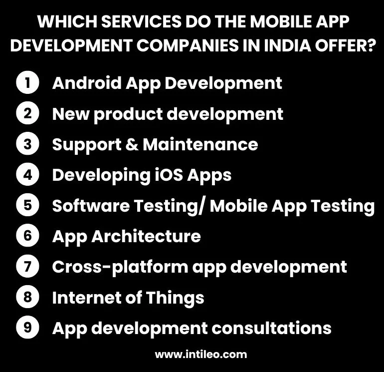 Which services do the Mobile App Development Companies in India offer